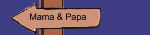 Mama & Papa
